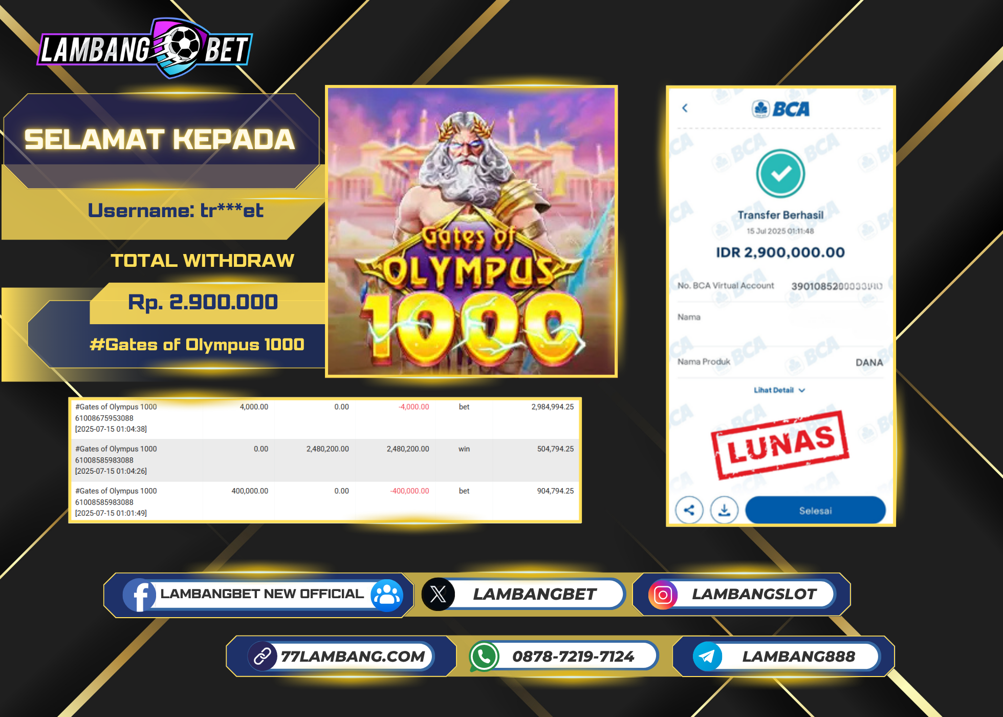 LAMBANGBET [15 JULY 2025] JACKPOT Gates of Olympus 1000 "Rp2.900.000" LUNAS